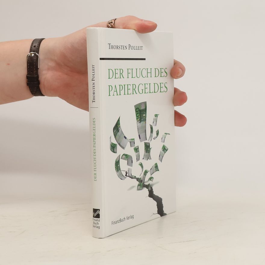 Thorsten Polleit Der Fluch des Papiergeldes