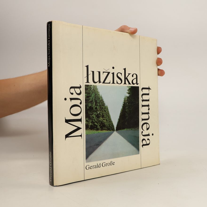 Gerald Grosse Moja łužiska turneja