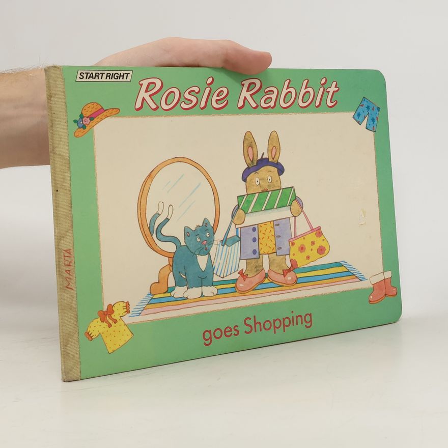 Kolektiv autorů Rosie Rabbit Goes Shopping