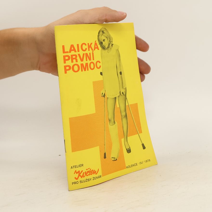 Autorenkollektiv Laická první pomoc kolekce IX. 1978