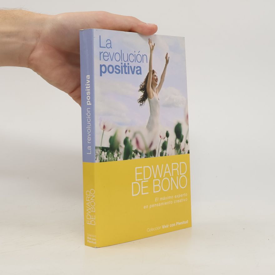 Edward de Bono La revolución positiva