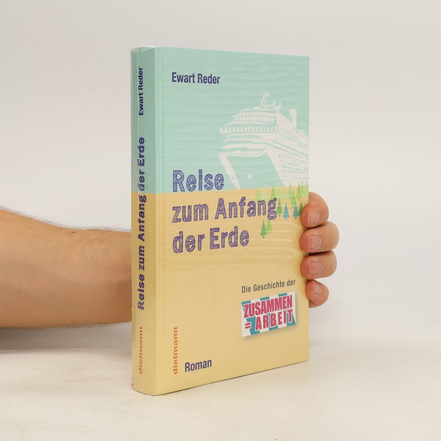 Ewart Reder Reise zum Anfang der Erde