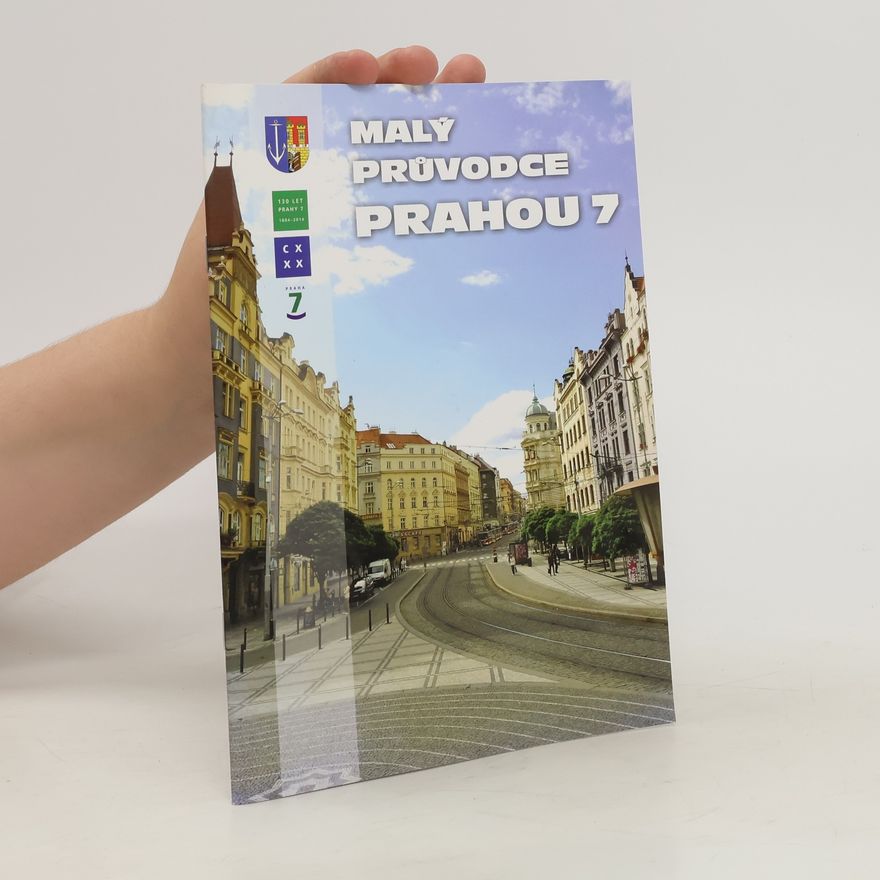 Jiřina Chrastilová Malý průvodce Prahou 7