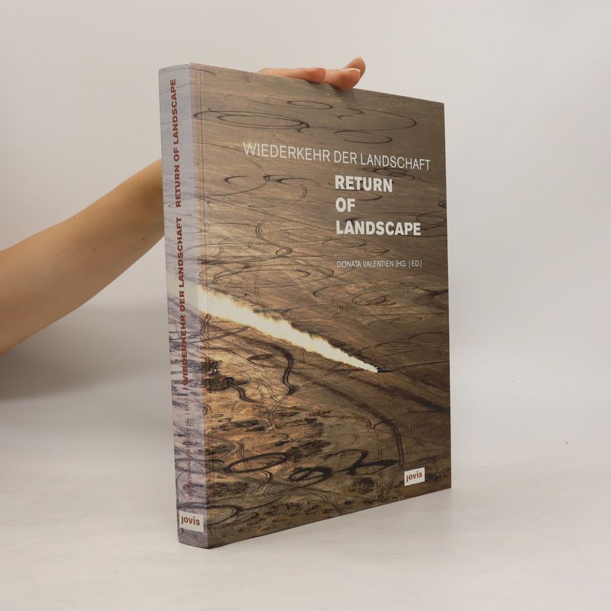 Autorenkollektiv Wiederkehr der Landschaft. Return of Landscape