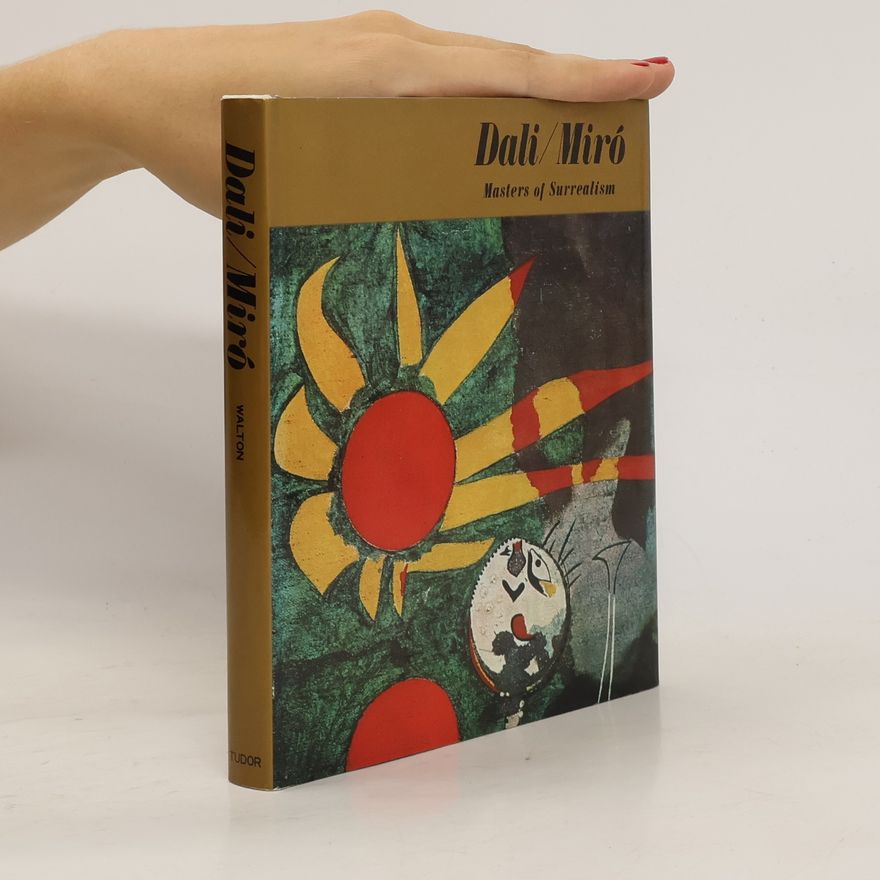 Paul H. Walton Dali / Miró. Masters of Surrealism
