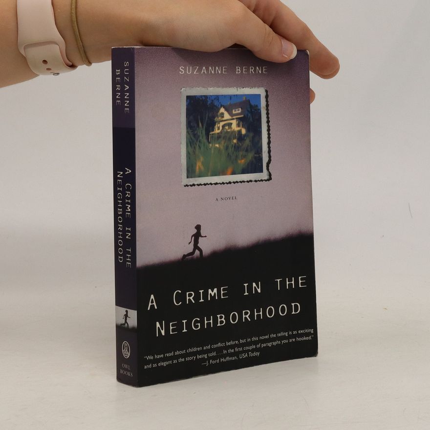 Suzanne Berne A Crime in the Neighborhood