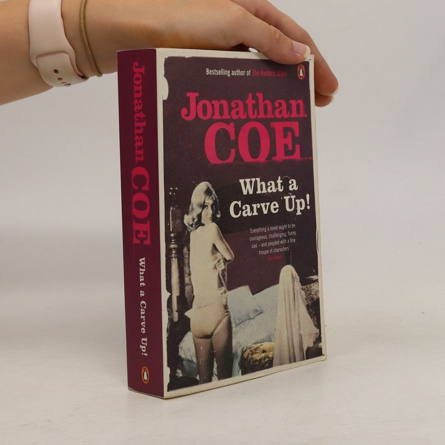Jonathan Coe What a carve up!