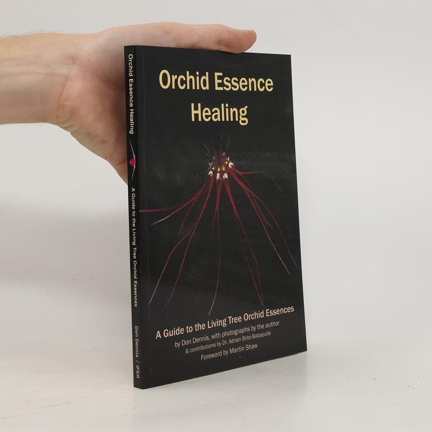 Don Dennis Orchid Essence Healing