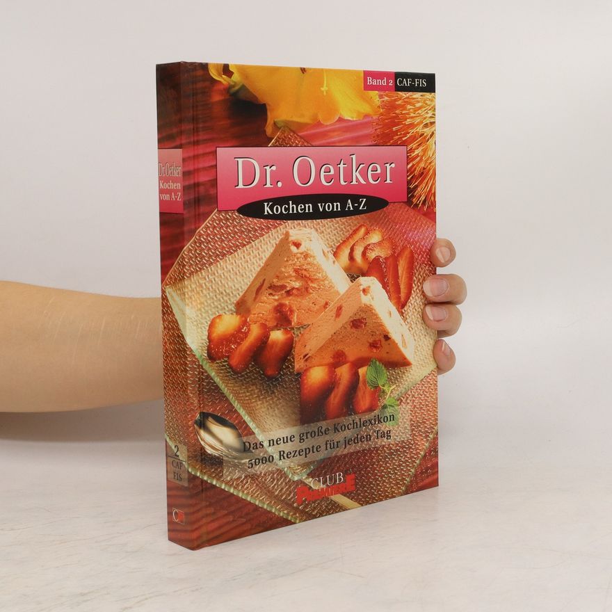Kolektiv autorů Dr. Oetker. Kochen von A-Z. Band 2