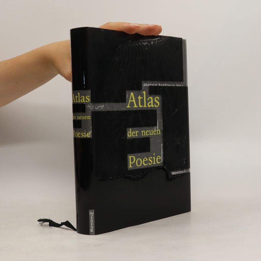 Joachim Sartorius Atlas der neuen Poesie