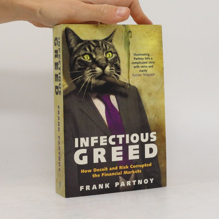 Frank Partnoy Infectious Greed