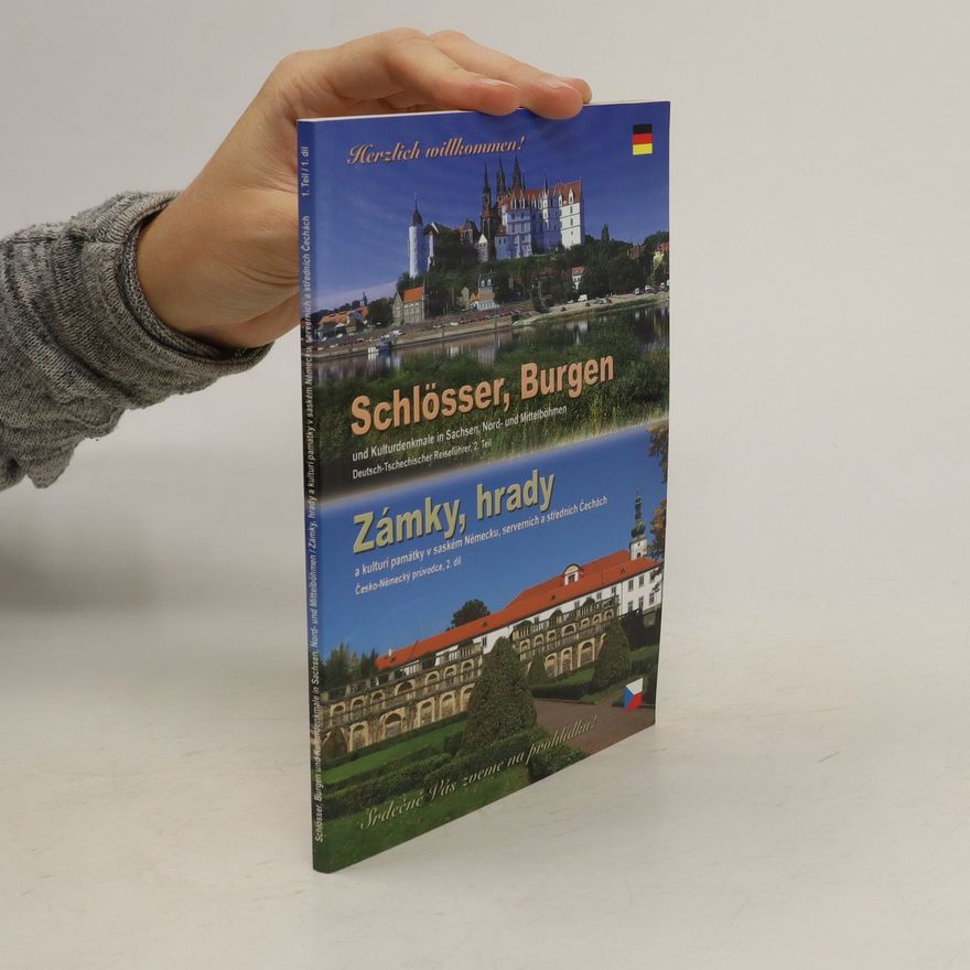 Autorenkollektiv Česko-německý průvodce 2. Zámky, hrady a kulturní památky v saském Německu, severních a středních Čechách