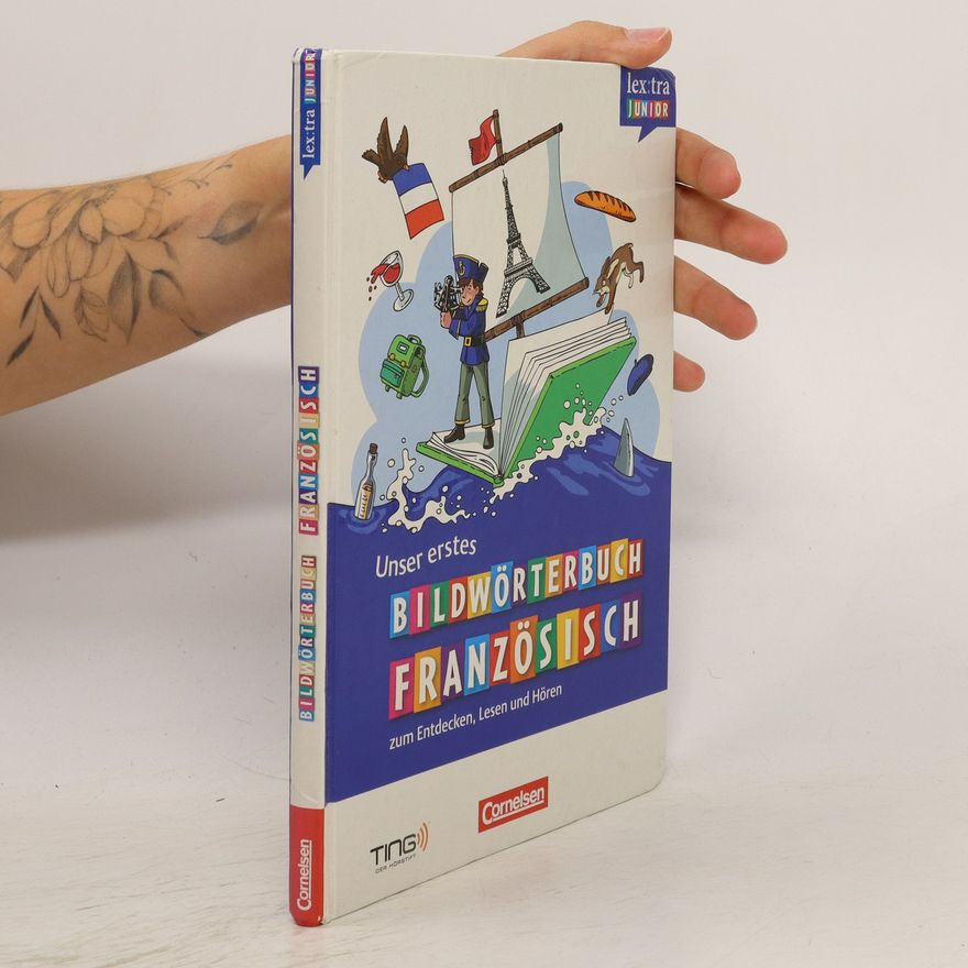 Autorenkollektiv Unser erstes Bildwörterbuch Französisch zum Entdecken, Lesen und Hören