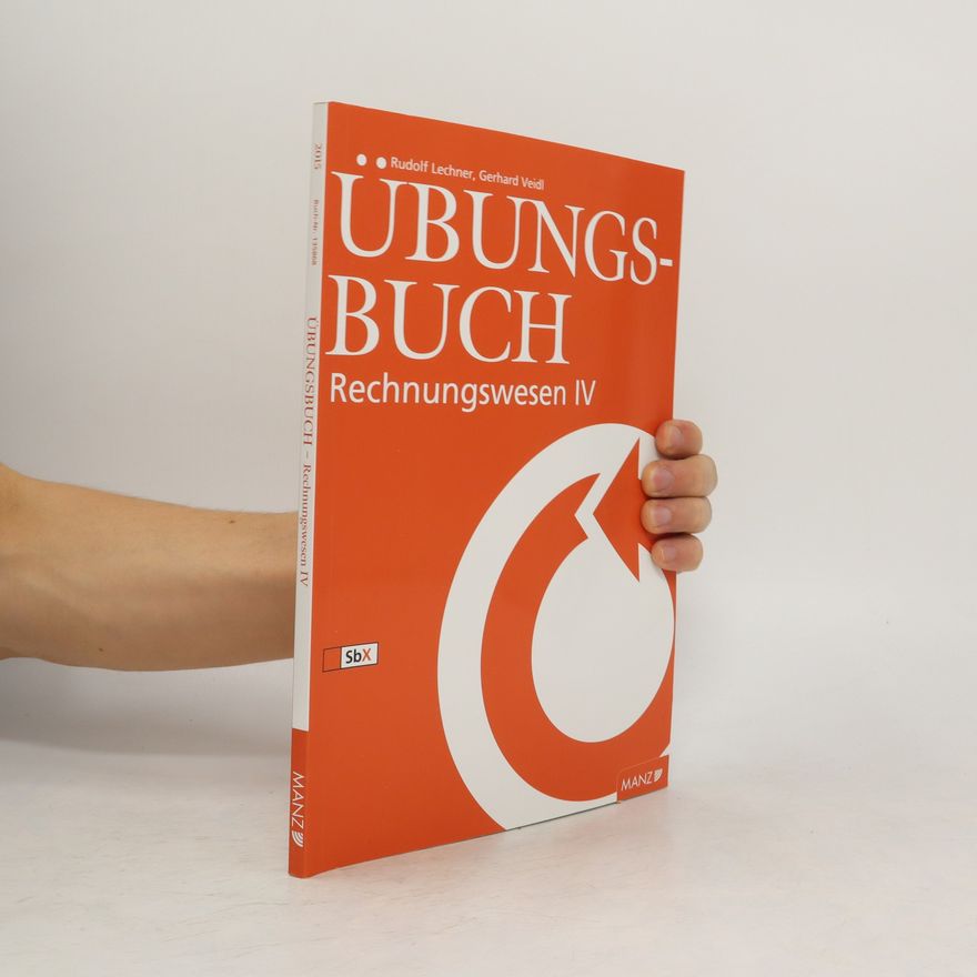 Gerhard Veidl Übungsbuch. Rechnungswesen IV