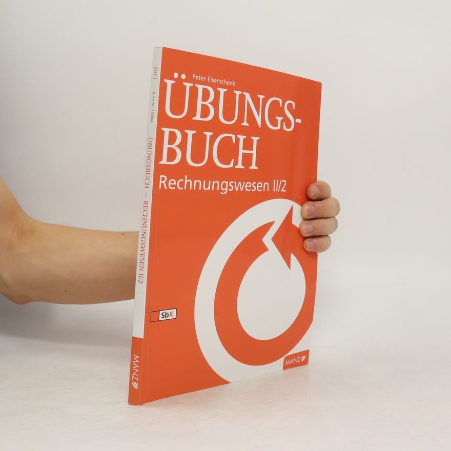 Peter Eisenschenk Übungsbuch Rechnungswesen II/2