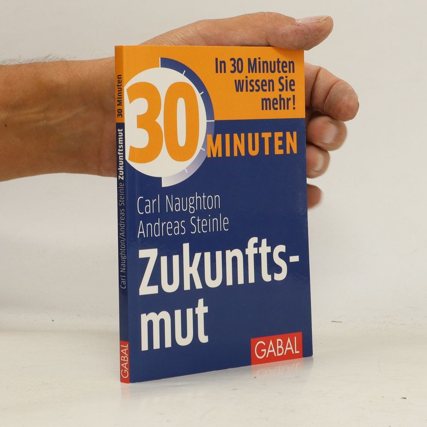 Carl Naughton 30 Minuten Zukunftsmut