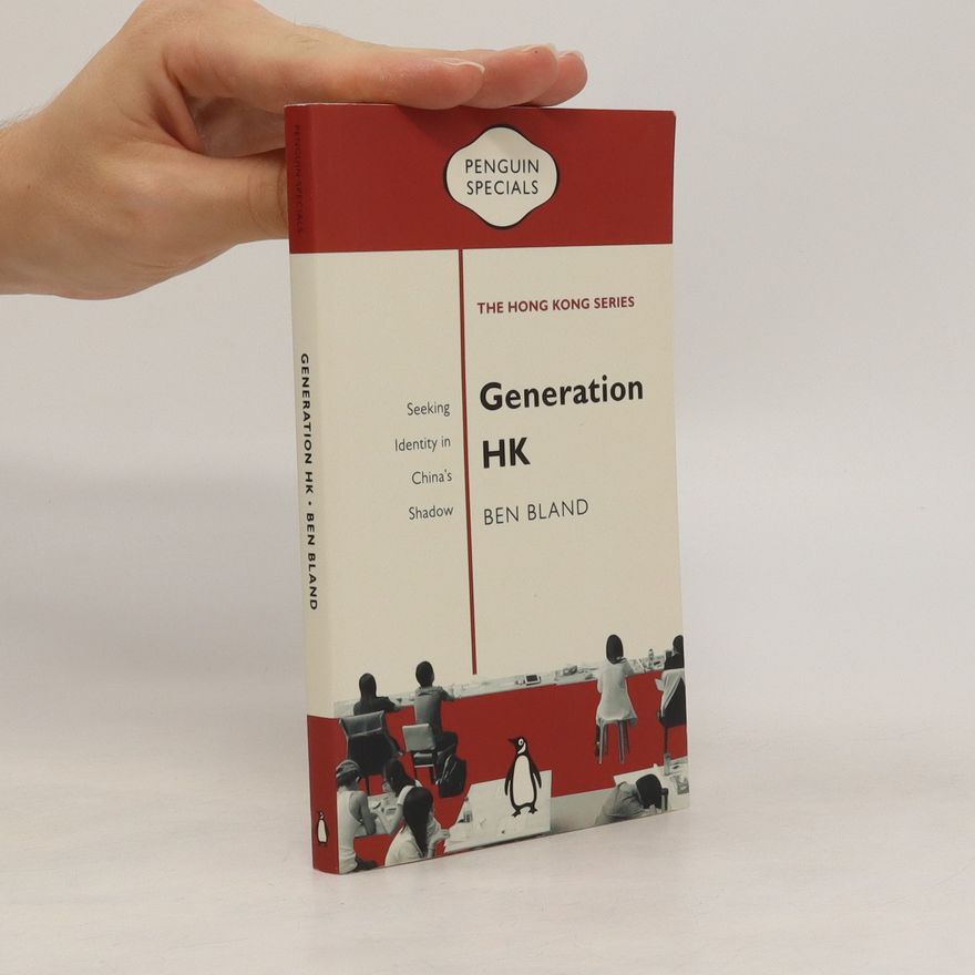 Ben Bland Generation HK