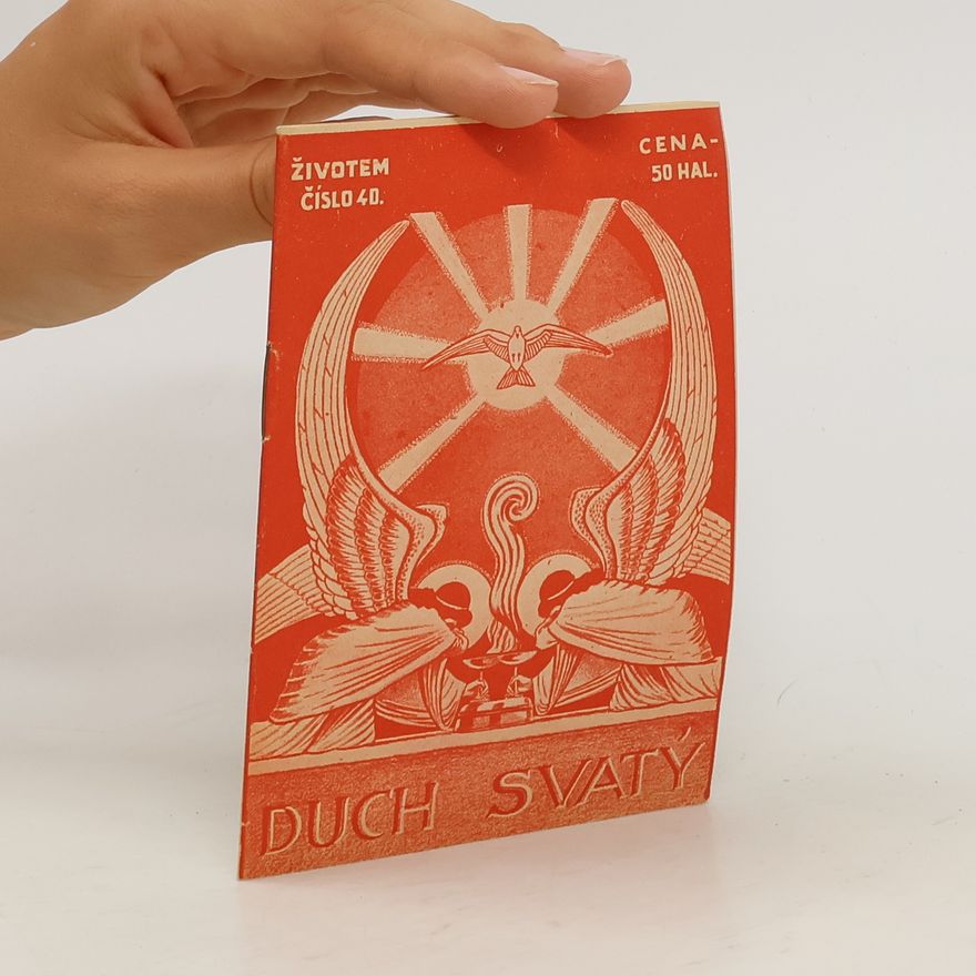 Kolektiv autorů Duch svatý. Životem číslo 40