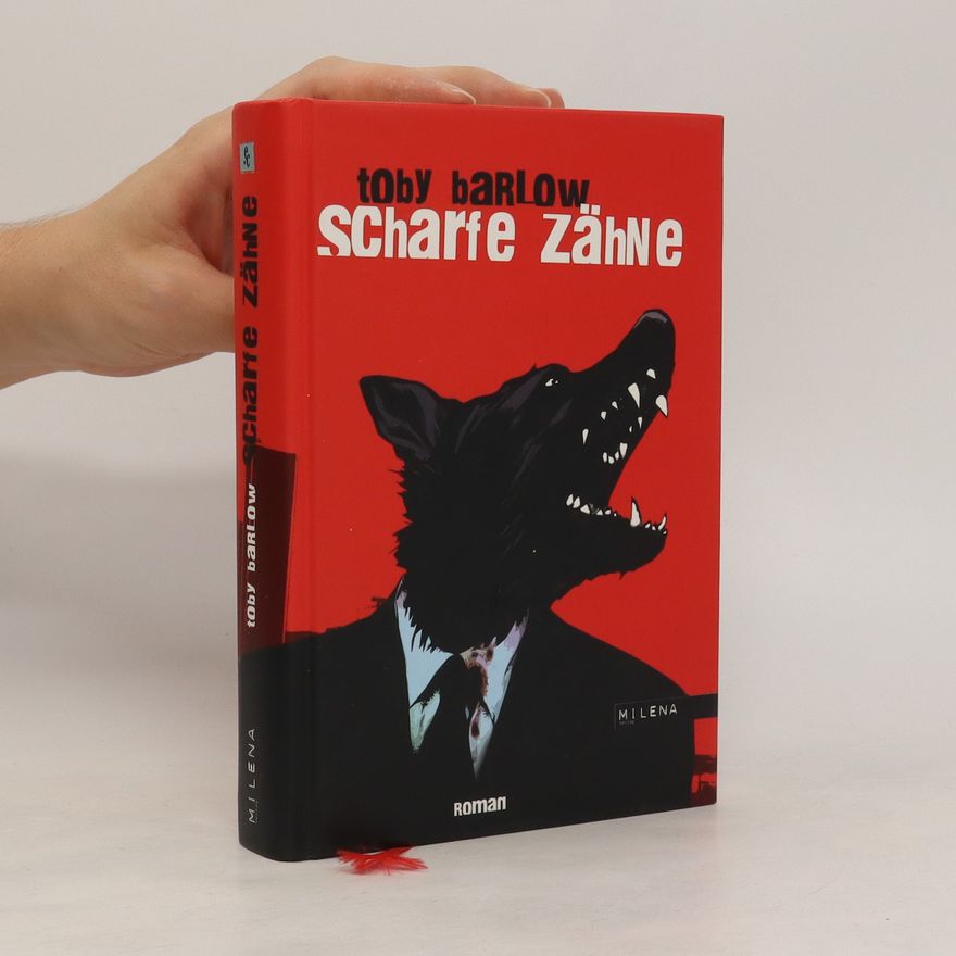 Toby Barlow Scharfe Zähne