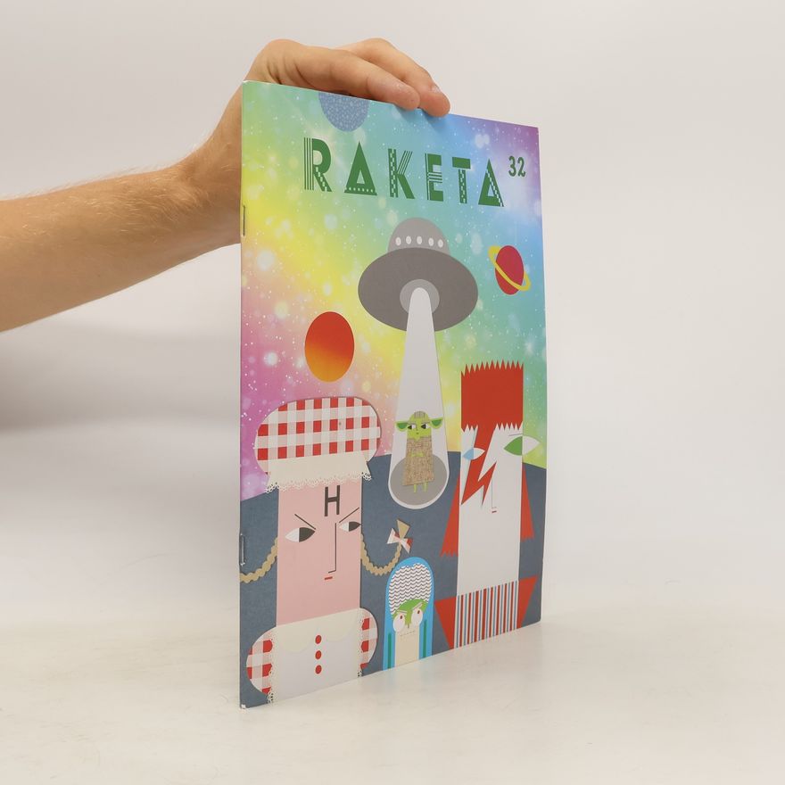 Various authors Raketa. Časopis pro děti chytrých rodičů