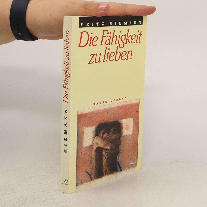Fritz Riemann Die Fähigkeit zu lieben