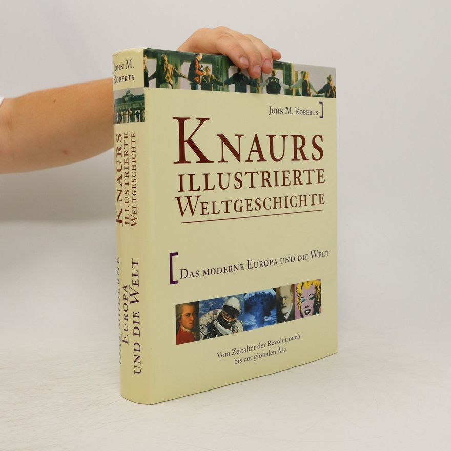 John M. Roberts Knaurs illustrierte Weltgeschichte