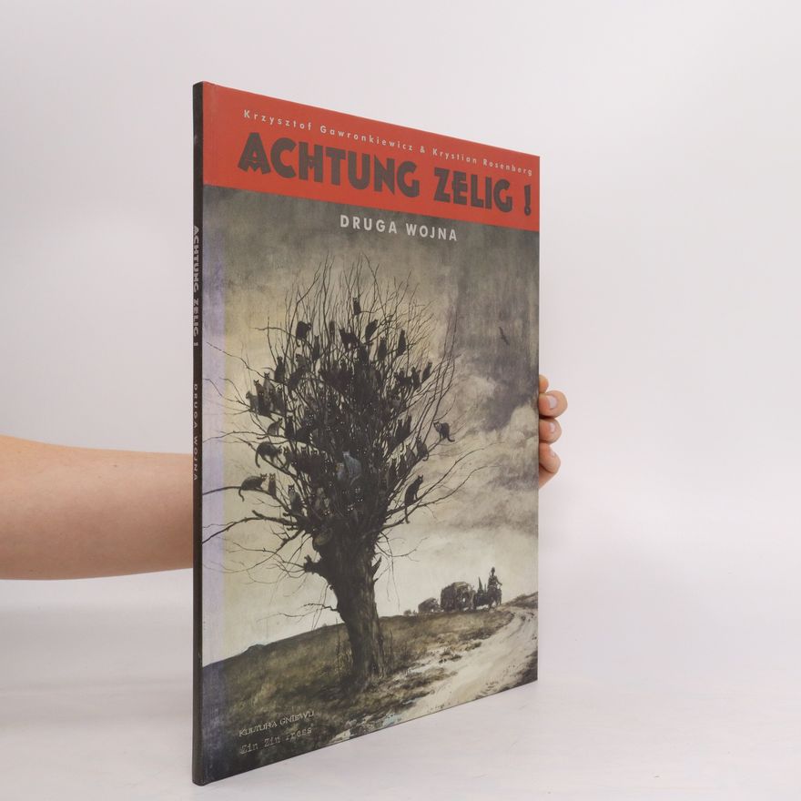 Krystian Rosenberg Achtung Zelig! Druga wojna