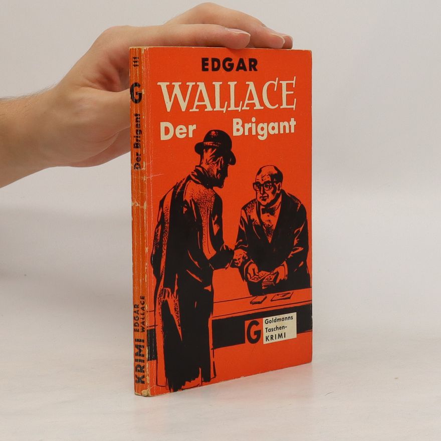 Bryan Edgar Wallace Der Brigant