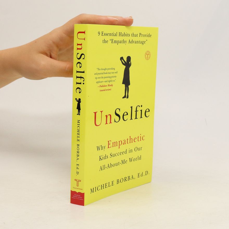Michele Borba UnSelfie
