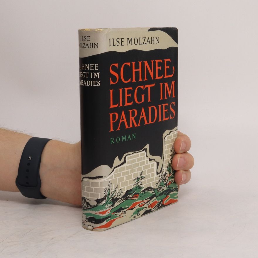 Ilse Molzahn Schnee liegt im Paradies