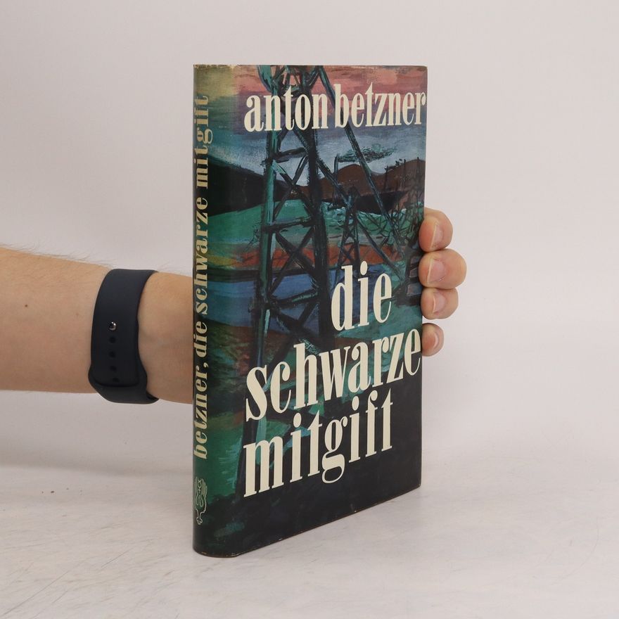 Anton Betzner Die Schwarze Mitgift