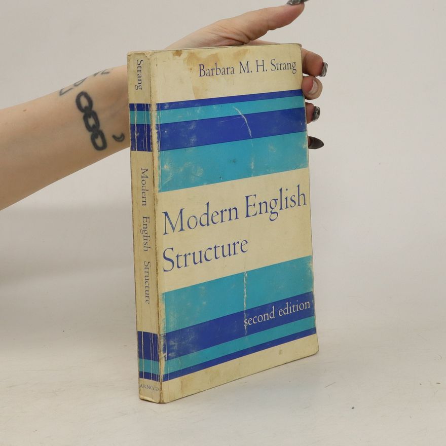 Barbara M. H. Strang Modern English structure