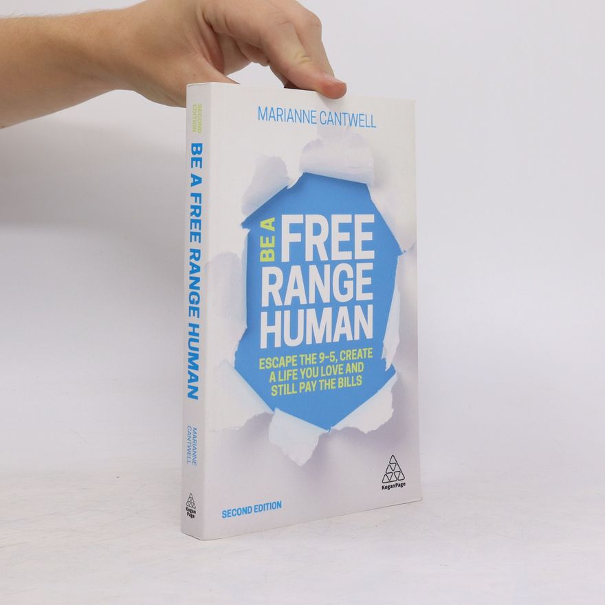 Marianne Cantwell Be A Free Range Human