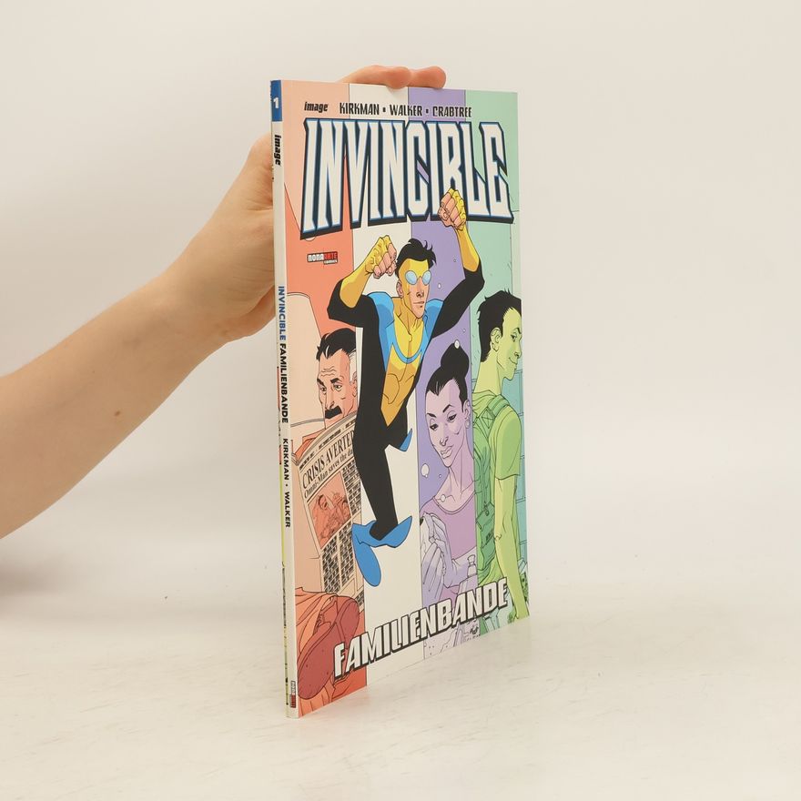 Autorenkollektiv Invincible. Familienbande 1