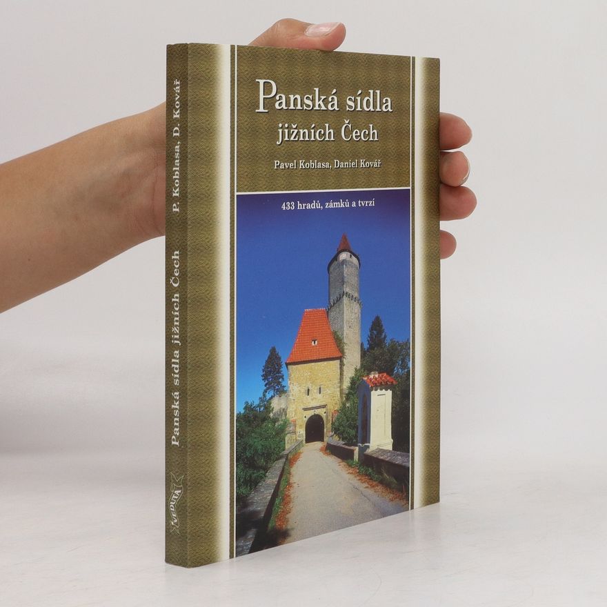 Daniel Kovář Panská sídla jižních Čech