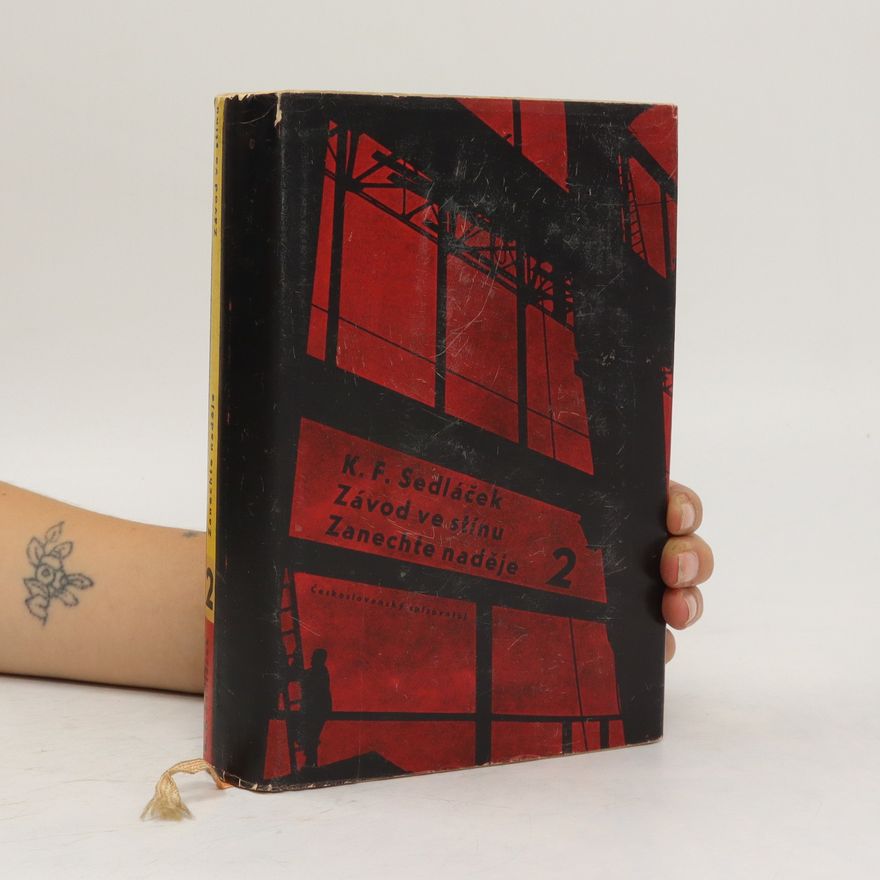 K. F. Sedláček Závod ve stínu 2. Zanechte naděje
