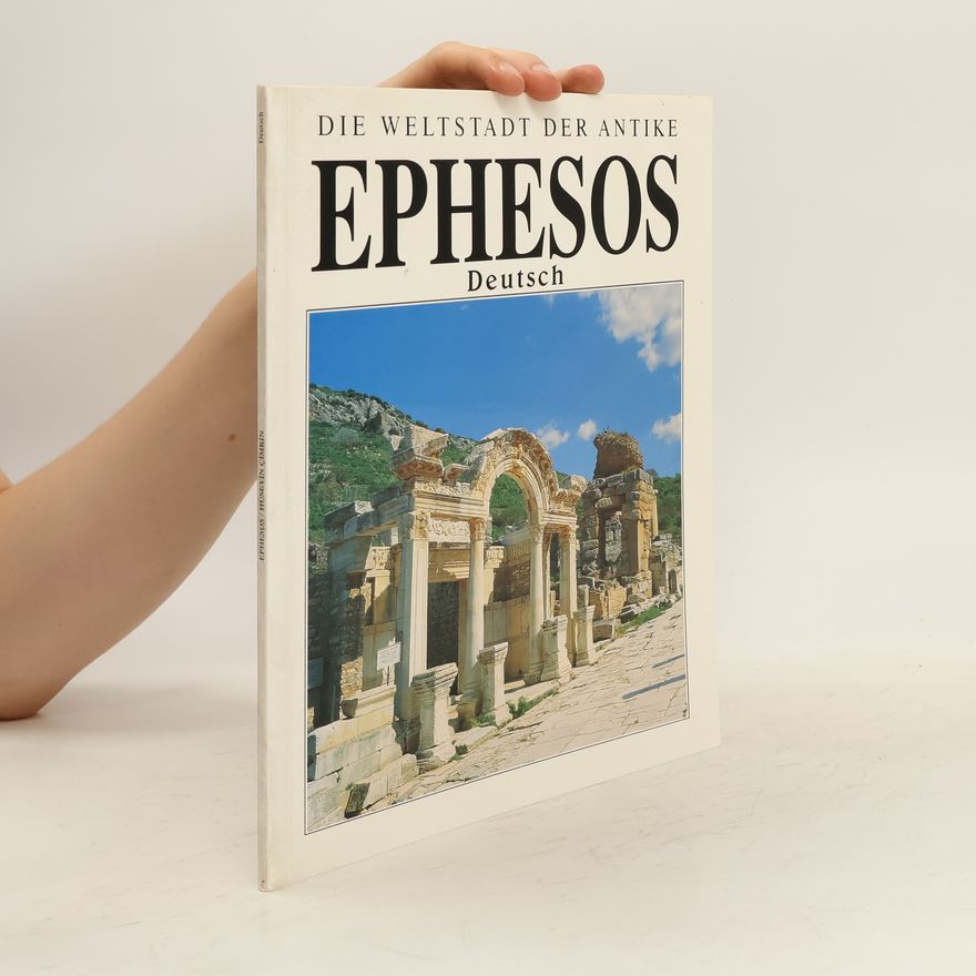 Autorenkollektiv Die Weltstadt der Antike. Ephesos
