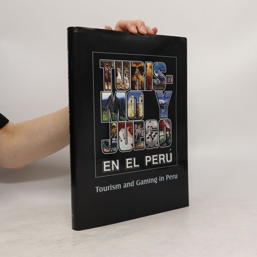 Autorenkollektiv Turismo y juego en el Peru. Tourism and Gaming in Peru