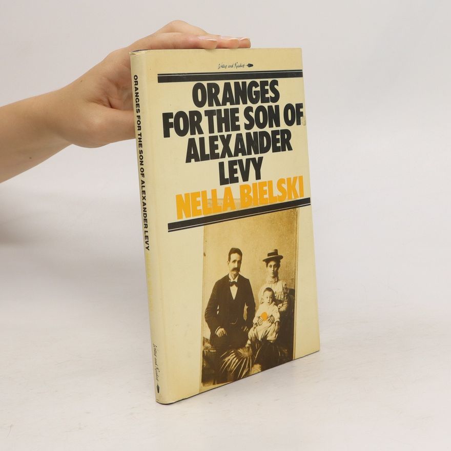 Nella Bielski Oranges of the Son of Alexander Levy