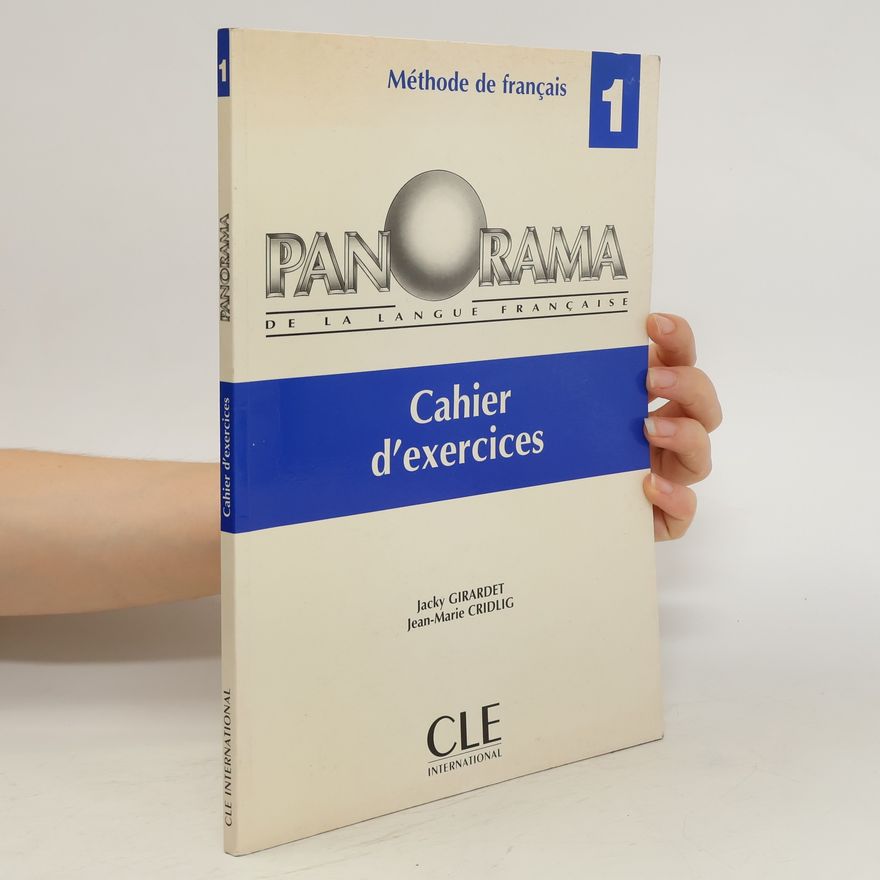 Jean-Marie Cridlig Panorama de la langue française 1. Cahier d'exercices