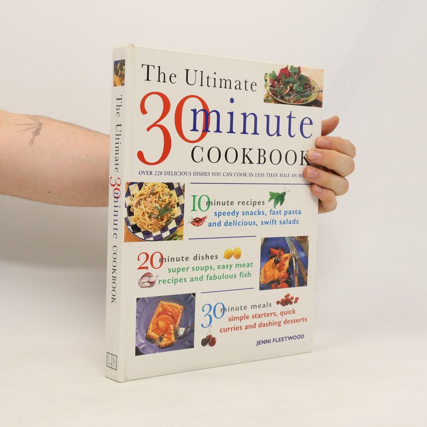 Jenni Fleetwood Ultimate 30 Minute Cookbook