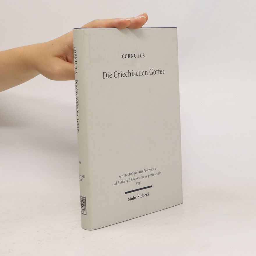 Lucius Annaeus Cornutus Die griechischen Götter