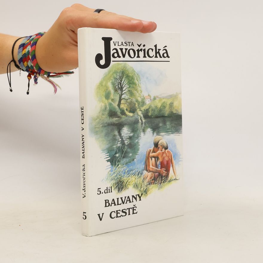 Vlasta Javořická Balvany v cestě. Díl 5