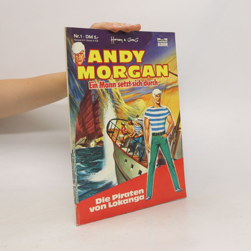 Autorenkollektiv Andy Morgan. Ein Mann setzt sich durch. Die Piraten von Lokanga