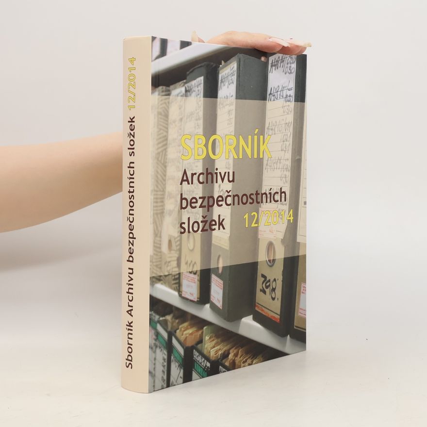 Autorenkollektiv Sborník Archivu bezpečnostních složek 12/2014