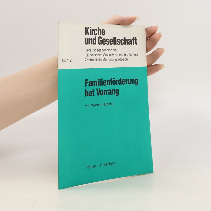 Werner Hüttche Familienförderung hat Vorrang Nr. 112