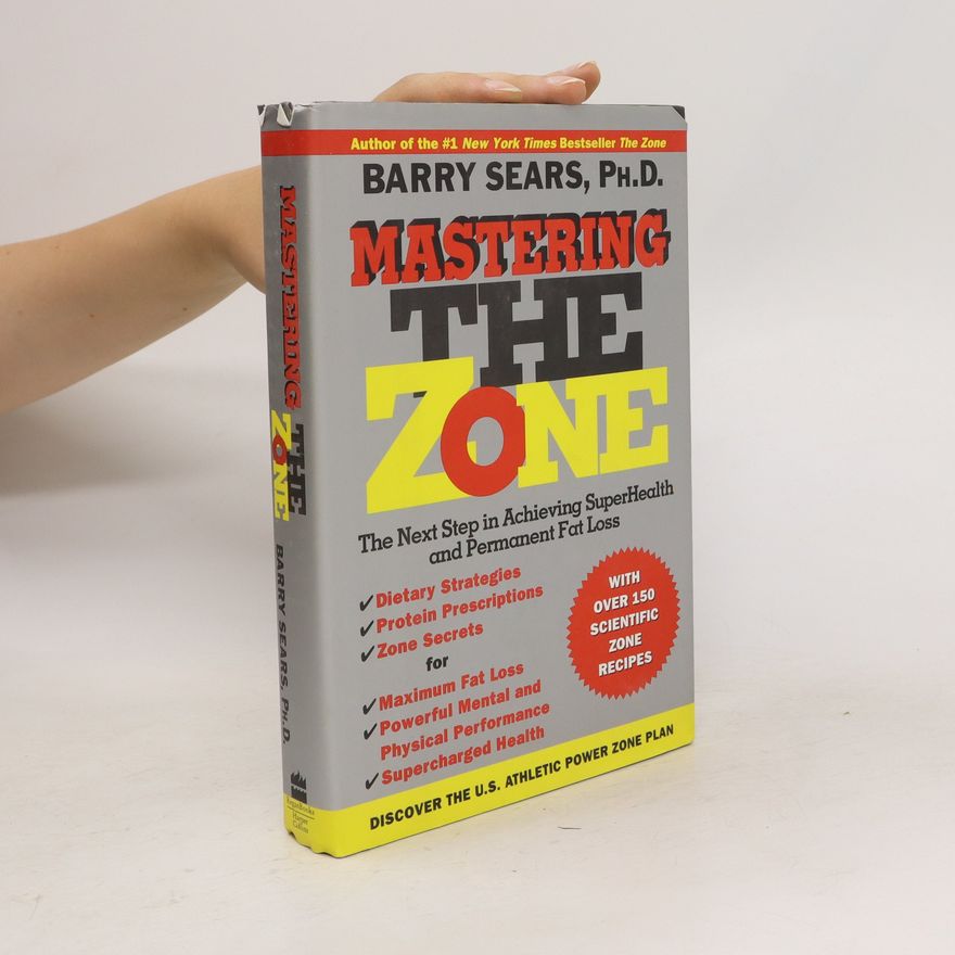 Barry Sears Mastering the Zone