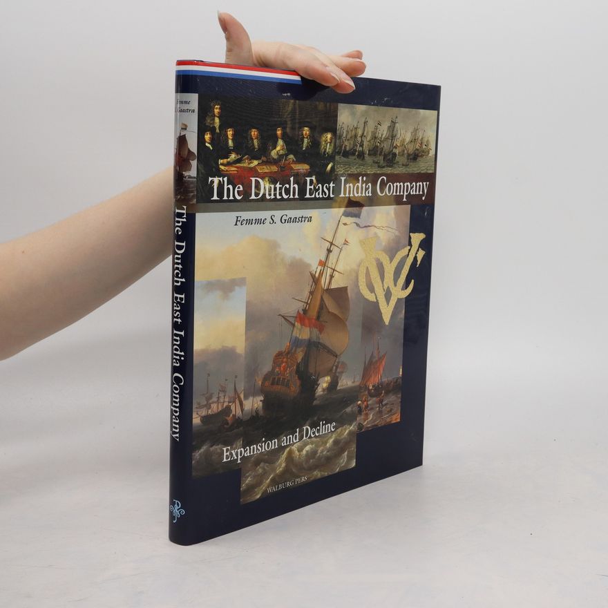 F. S. Gaastra The Dutch East India Company