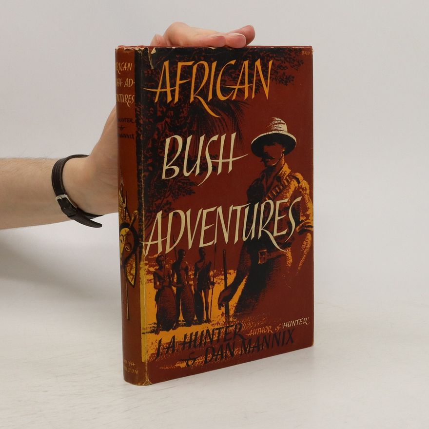 J. A. Hunter African Bush Adventures