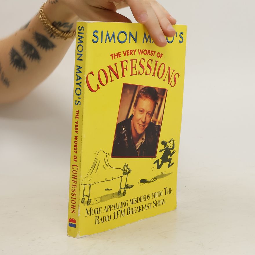 Simon Mayo The Very Worst of Confessions